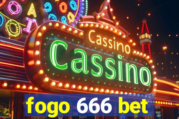 fogo 666 bet